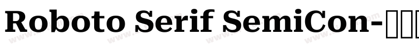Roboto Serif SemiCon字体转换